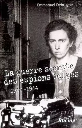 Couverture du produit · La guerre secrète des espions belges