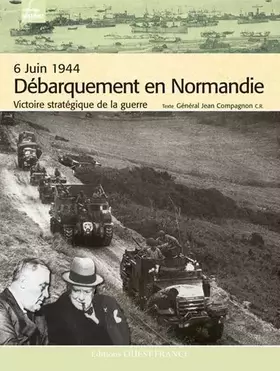 Couverture du produit · 6 juin 1944, Débarquement en Normandie