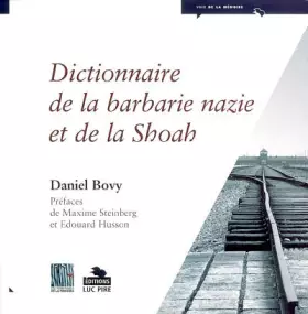 Couverture du produit · Dictionnaire de la barbarie nazie et de la Shoah