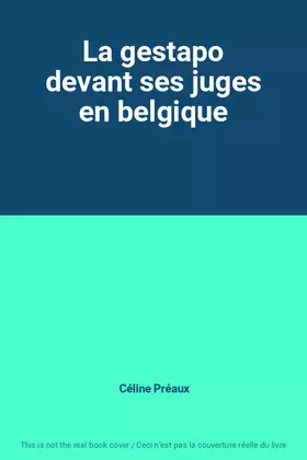 Couverture du produit · La gestapo devant ses juges en belgique