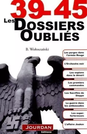 Couverture du produit · 39-45, les dossier oubliés