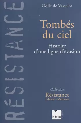 Couverture du produit · Tombés du ciel : Histoire d'une ligne d'évasion