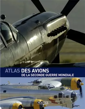 Couverture du produit · L'Atlas des avions de la Seconde Guerre mondiale