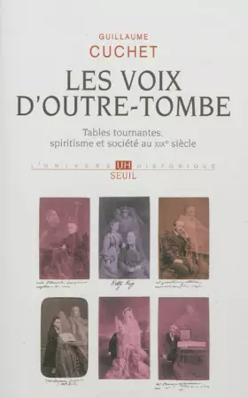 Couverture du produit · Les Voix d'outre-tombe: Tables tournantes, spiritisme et société