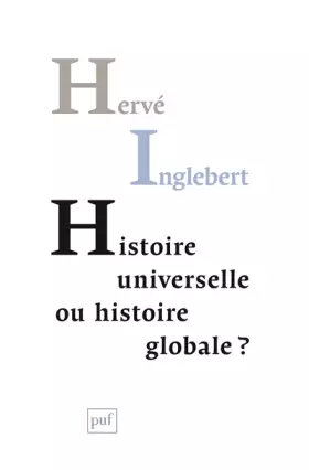 Couverture du produit · Histoire universelle ou histoire globale ?