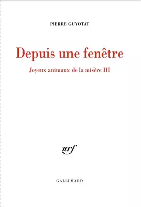 Couverture du produit · Depuis une fenêtre: Joyeux animaux de la misère III