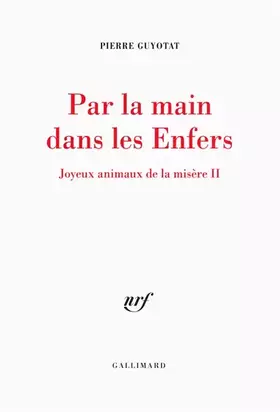 Couverture du produit · Joyeux animaux de la misère, II : Par la main dans les Enfers: Joyeux animaux de la misère II