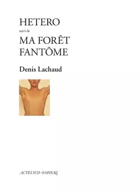 Couverture du produit · Hetero suivi de : Ma forêt fantôme