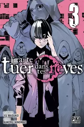 Couverture du produit · J'irai te tuer dans tes rêves T03