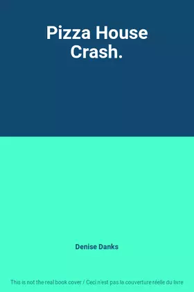 Couverture du produit · Pizza House Crash.