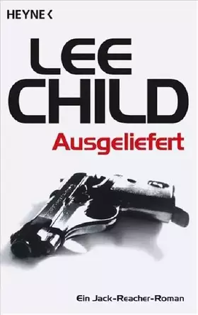Couverture du produit · Ausgeliefert: Roman (Jack Reacher, Band 2)