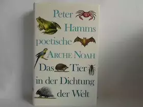 Couverture du produit · Peter Hamms poetische Arche Noah. Das Tier in der Dichtung der Welt
