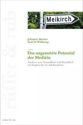Couverture du produit · Das ungenutzte Potential der Medizin: Analyse von Gesundheit und Krankheit zu Beginn des 21. Jahrhunderts