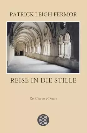 Couverture du produit · Reise in die Stille: Zu Gast in Klöstern