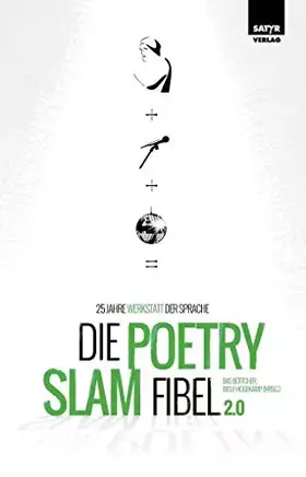Couverture du produit · Die Poetry-Slam-Fibel 2.0: 25 Jahre Werkstatt der Sprache (Erweiterte Neuauflage)