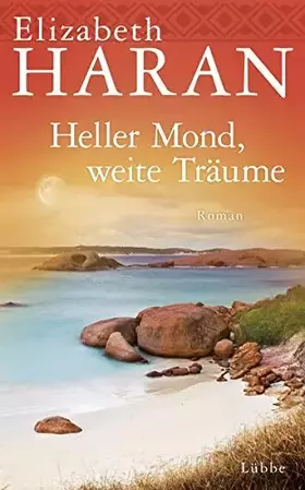 Couverture du produit · Heller Mond, weite Träume: Roman