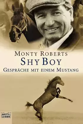 Couverture du produit · Shy Boy: Gespräche mit einem Mustang (Sachbuch. Bastei Lübbe Taschenbücher)