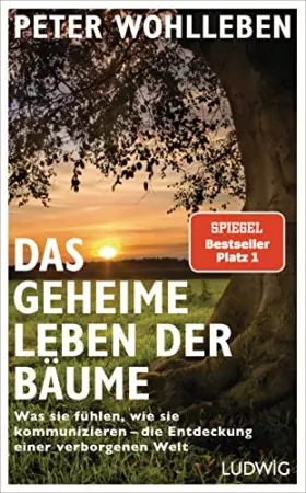 Couverture du produit · Das geheime Leben der Bäume: Was sie fühlen, wie sie kommunizieren - die Entdeckung einer verborgenen Welt