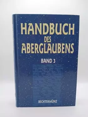 Couverture du produit · Handbuch des Aberglaubens Bd. 3 P - Z