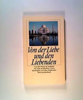 Couverture du produit · Von der Liebe und den Liebenden.: Von Ibn Hazm Al Andalusi. Aus dem arabischen Urtext übertragen von Max Weisweiler (insel tasc