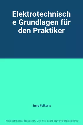 Couverture du produit · Elektrotechnische Grundlagen für den Praktiker