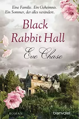 Couverture du produit · Black Rabbit Hall - Eine Familie. Ein Geheimnis. Ein Sommer, der alles verändert.: Roman