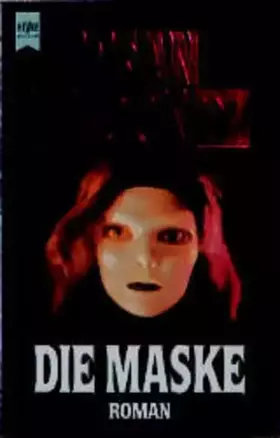 Couverture du produit · Die Maske (Heyne Allgemeine Reihe (01))