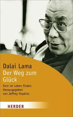 Couverture du produit · Der Weg zum Glück: Sinn im Leben finden (HERDER spektrum)