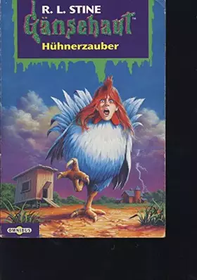 Couverture du produit · Gänsehaut - Hühnerzauber (Omnibus)