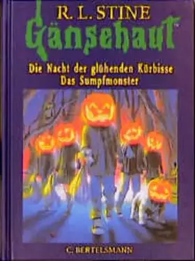 Couverture du produit · Gänsehaut, Die Nacht der glühenden Kürbisse