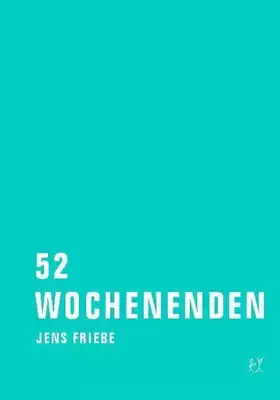 Couverture du produit · 52 Wochenenden. Kritische Ausgabe