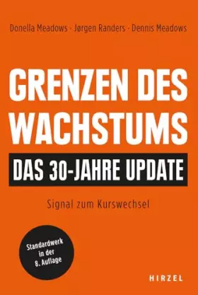 Couverture du produit · Grenzen des Wachstums - Das 30-Jahre-Update: Signal zum Kurswechsel