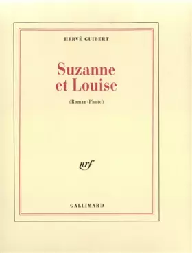 Couverture du produit · Suzanne et Louise: (Roman-Photo)