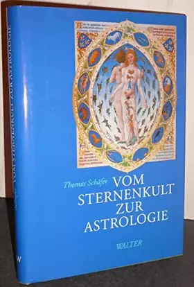 Couverture du produit · Vom Sternenkult zur Astrologie
