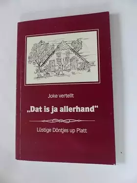 Couverture du produit · Dat is ja allerhand. Joke vertellt. Lüstige Döntjes up Platt