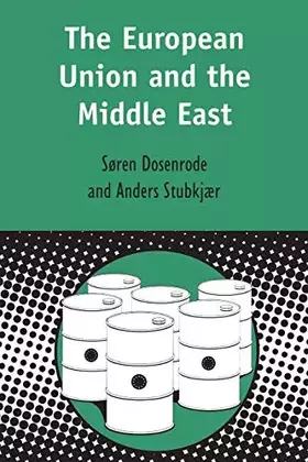 Couverture du produit · The European Union and the Middle East (Contemporary European Studies)