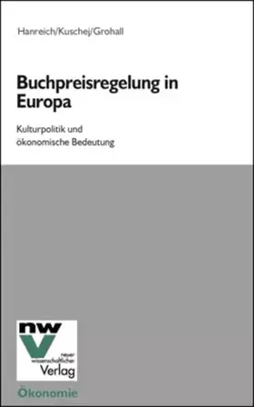 Couverture du produit · Buchpreisregelung in Europa: Kulturpolitik und ökonomische Bedeutung
