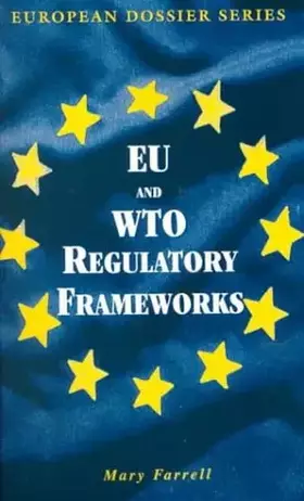 Couverture du produit · WTO and EU Regulatory Frameworks: Complimentarity or Competition?