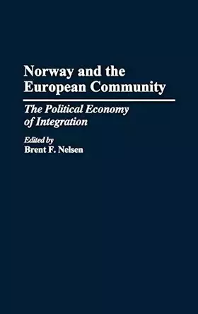 Couverture du produit · Norway and the European Community: The Political Economy of Integration