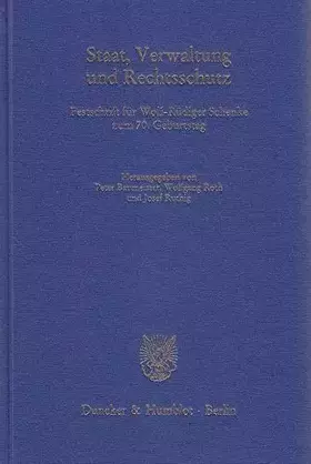Couverture du produit · Staat, Verwaltung und Rechtsschutz.: Festschrift für Wolf-Rüdiger Schenke zum 70. Geburtstag. (Schriften zum Öffentlichen Recht