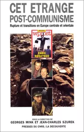 Couverture du produit · CET ETRANGE POST-COMMUNISME : Rupture et transitions en Europe centrale et orientale