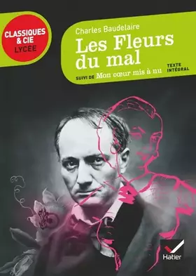 Couverture du produit · Les Fleurs du mal, Mon coeur mis à nu