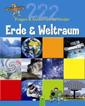 Couverture du produit · Erde & Weltraum: 222 Fragen & Antworten für Kinder