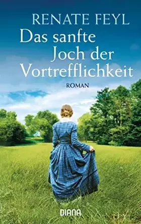 Couverture du produit · Das sanfte Joch der Vortrefflichkeit: Roman