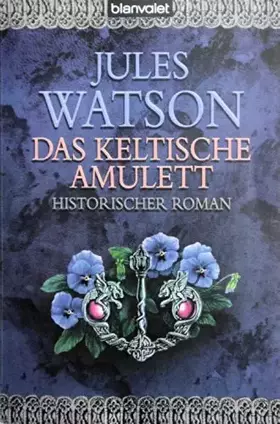 Couverture du produit · Das keltische Amulett: Historischer Roman