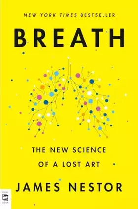 Couverture du produit · Breath: The New Science of a Lost Art