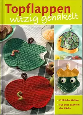 Couverture du produit · Topflappen witzig gehäkelt