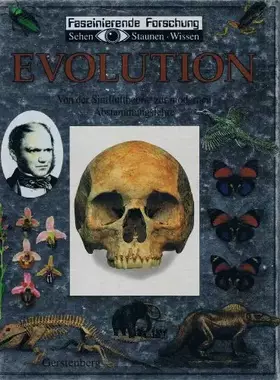 Couverture du produit · Evolution. Von der Sintfluttheorie zur modernen Abstammungslehre