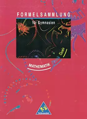 Couverture du produit · Formelsammlungen: Formelsammlung Mathematik / Physik / Chemie: Ausgabe für Gymnasien (Formelsammlung Mathematik / Physik / Chem