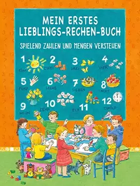 Couverture du produit · MEIN ERSTES LIEBLINGS-RECHEN-BUCH: SPIELEND ZAHLEN UND MENGEN VERSTEHEN